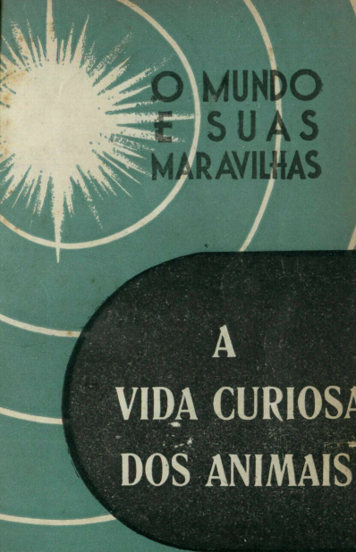 Capa do Livro A Vida Curiosa dos Animais