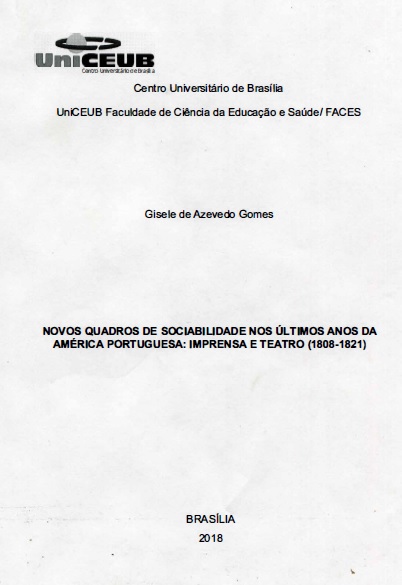 Capa do Livro NOVOS QUADROS DE SOCIABILIDADE NOS ÚLTIMOS ANOS DA AMÉRICA PORTUGUESA: IMPRENSA E TEATRO (1808-1821)